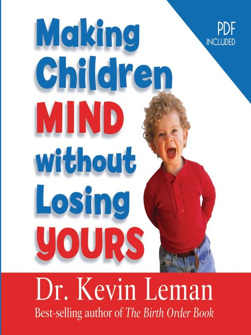 Title details for Making Children Mind Without Losing Yours by Kevin Leman - Wait list